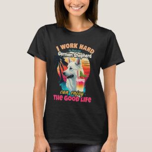 T-shirt Je travaille dur pour que mon berger allemand blan
