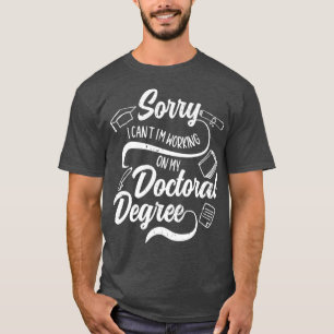 T-shirt Je Travaille Sur Mon Doctorat