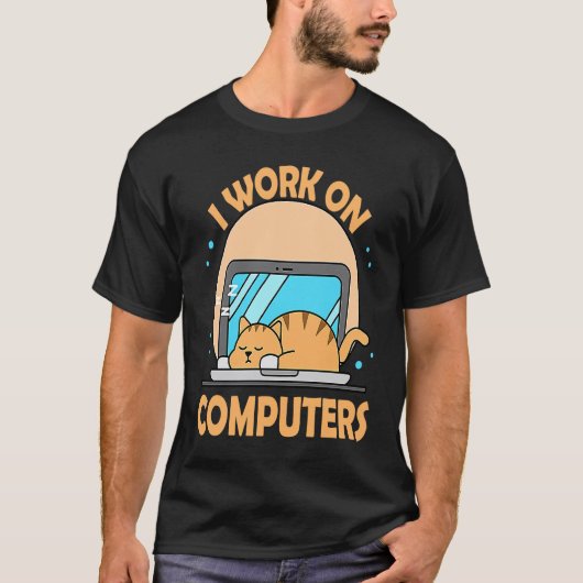 T-shirt Je Travaille Sur Ordinateurs Chat Support Techniqu (Devant)