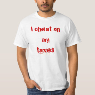 T-shirt Je triche sur mes impôts