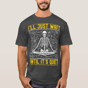 T-shirt Je Vais Attendre Jusqu'À Ce Que Son Enseignant Ske