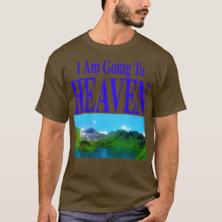 T-shirt Je Vais Au Ciel Que Vous Allez Enfer frontba