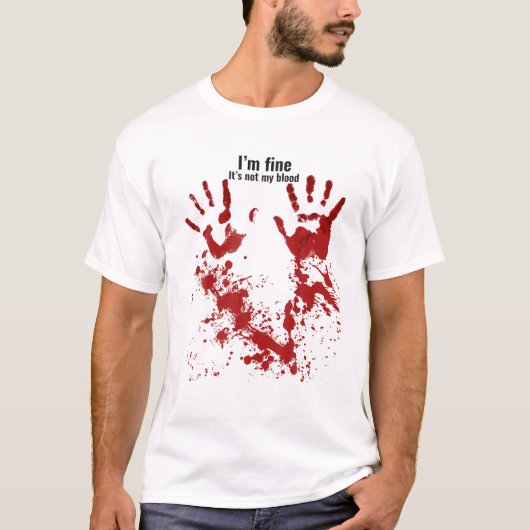 T-shirt Je vais bien ce n'est pas mon sang Sarcastique Hal (Devant)