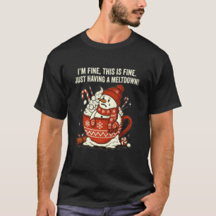T-shirt Je vais bien C'est bien Je fais juste une crise de