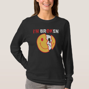 T-shirt Je vais bien, je suis brisé Maladie invisible 4