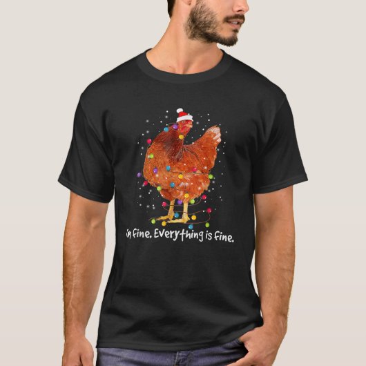 T-shirt Je vais bien tout est beau Noël Poulet Noël Noël N (Devant)