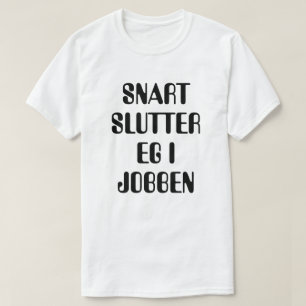 T-shirt Je vais bientôt quitter mon emploi Norvégien Bla