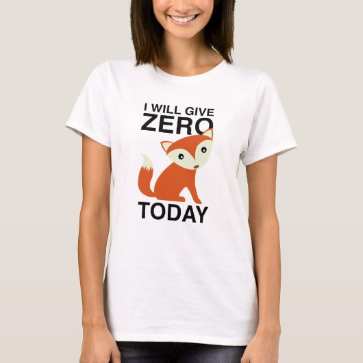 T-shirt Je Vais Donner Zero Fox Aujourd'Hui (Devant)