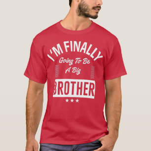 T-shirt Je vais enfin être un grand frère pour les hommes