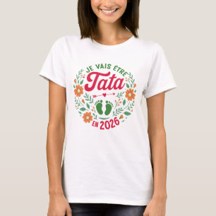 T-shirt Je Vais Être Tata 2026 Future Tatie Annonce