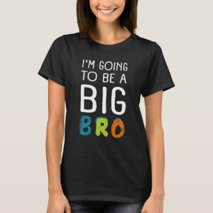 T-shirt Je Vais Être Une Annonce De Bébé Et Naissance Big 