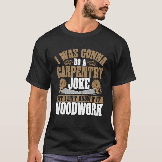 T-shirt Je Vais Faire Une Jointure De Coiffure En Bois Tra (Devant)