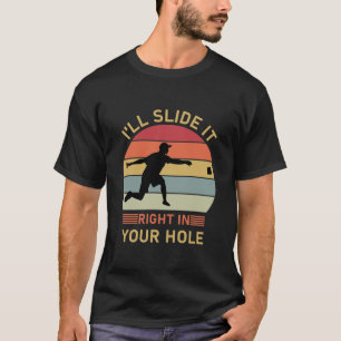 T-shirt Je vais le glisser juste dans ton trou - Cornhole