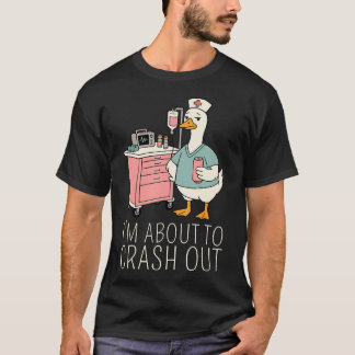 T-shirt JE vais m'écrouler Drôle Silly Goose Infirmière Rn