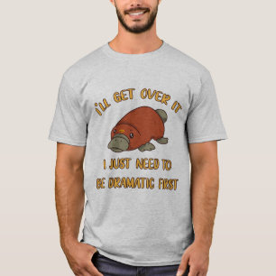 T-shirt Je vais m'en remettre à Platypus