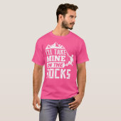 T-shirt Je Vais Prendre Le Mien Sur L'Escalade Rocheuse Fu (Devant entier)