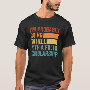 T-shirt Je Vais Probablement Enfer Avec Une Bourse Complèt