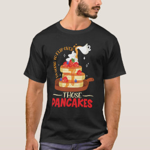 T-shirt Je Vais Refaire Ces Pancakes Petit Déjeuner Pan