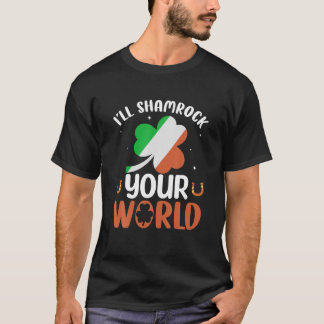 T-shirt Je vais Shamrock votre Monde Drapeau Irlandais Hor
