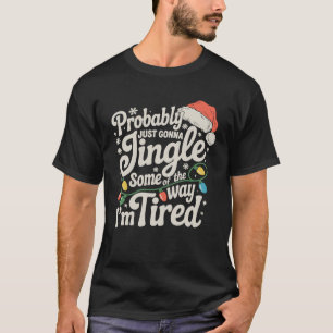 T-shirt Je Vais Simplement Jingler Un Peu De La Manière Fa