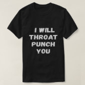T-shirt Je vais vous gorge punch Sarcastic Funny maillot c (Design devant)