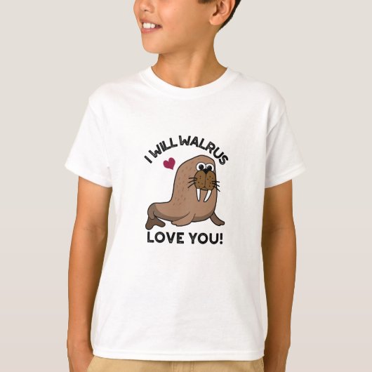 T-shirt Je Vais Walrus Vous Aimer Drôle Animal Pun (Devant)