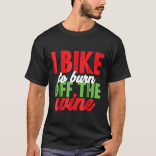 T-shirt Je Vélo Pour Brûler Du Vin Drôle Amateurs De Vins