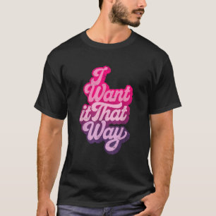 T-shirt Je veux ça de cette façon Pink Disco Vintage Party