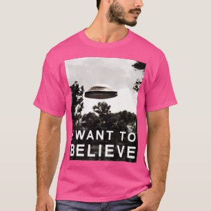 T-shirt Je veux croire Ufo Shirt et plus encore
