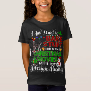 T-Shirt Je Veux Cuire Des Stuff Et Regarder Noël Sibérien