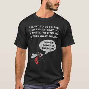 T-shirt Je veux être si plein de Christ Christian Funny Mo