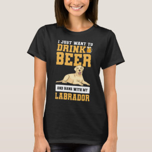 T-shirt Je Veux Juste Boire De La Bière Et Accrocher Avec