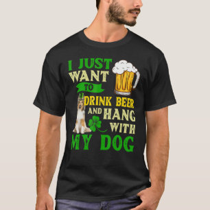 T-shirt Je Veux Juste Boire De La Bière Et Accrocher Avec