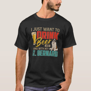T-shirt Je Veux Juste Boire De La Bière Et Accrocher Avec
