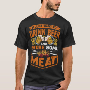 T-shirt Je veux juste boire de la bière et fumer de la via