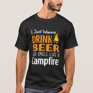 T-shirt Je veux juste boire de la bière et sentir comme un