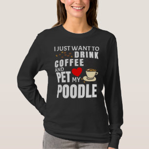 T-shirt Je Veux Juste Boire Du Café Et Animer Mon Gif De P