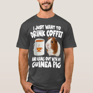 T-shirt Je Veux Juste Boire Du Café Et Me Tenir Avec Mon G