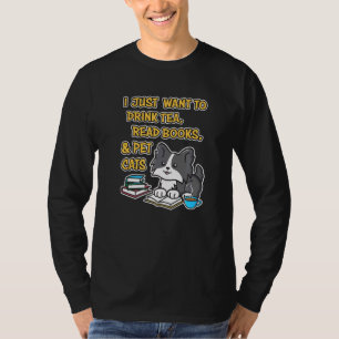 T-shirt Je veux juste boire du thé lire des livres caresse