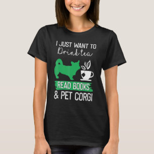 T-shirt Je Veux Juste Boire Du Thé Lire Des Livres Et Des