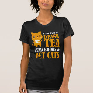 T-shirt Je veux juste boire les livres et les chats