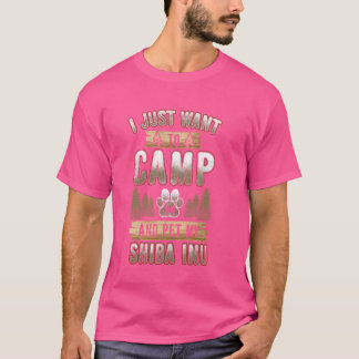 T-shirt Je Veux Juste Camper Et Pet Mon Chien Shiba Inu Pa