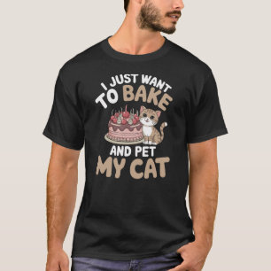 T-shirt Je Veux Juste Cuire Et Faire Paître Mon Chat