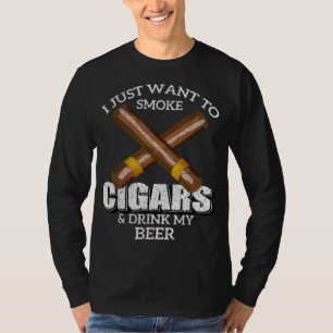 T-shirt Je Veux Juste Fumer Des Cigars Et Boire Ma Bière B