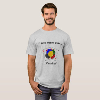 T-shirt Je veux juste jouer