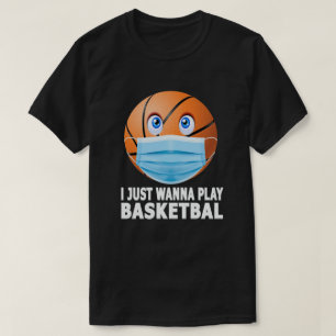 T-shirt Je Veux Juste Jouer Au Basket-ball Drôle Masque Vi
