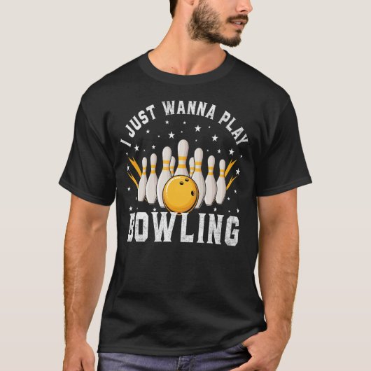 T-shirt Je Veux Juste Jouer Bowling Retro Bowling Bowling (Devant)