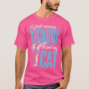 T-shirt Je Veux Juste Kickbox Et Pet My Cat Karate Kickbox