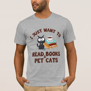 T-shirt Je veux juste lire des livres et des chats d'anima