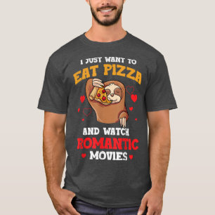 T-shirt Je Veux Juste Manger De La Pizza Et Regarder Des F